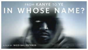 In Whose Name - From Kanye to Ye